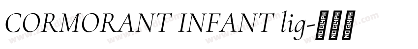 CORMORANT INFANT lig字体转换